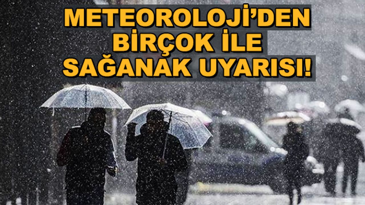 Eskişehir, Bursa, Bilecik, Kütahya, Afyon, Balıkesir, Çanakkale'de hava nasıl olacak? Birçok ile sağanak uyarısı!