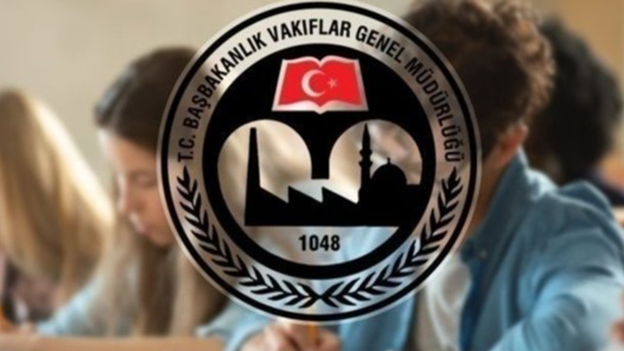 Vakıflar Genel Müdürlüğü burs başvuru tarihleri açıklandı