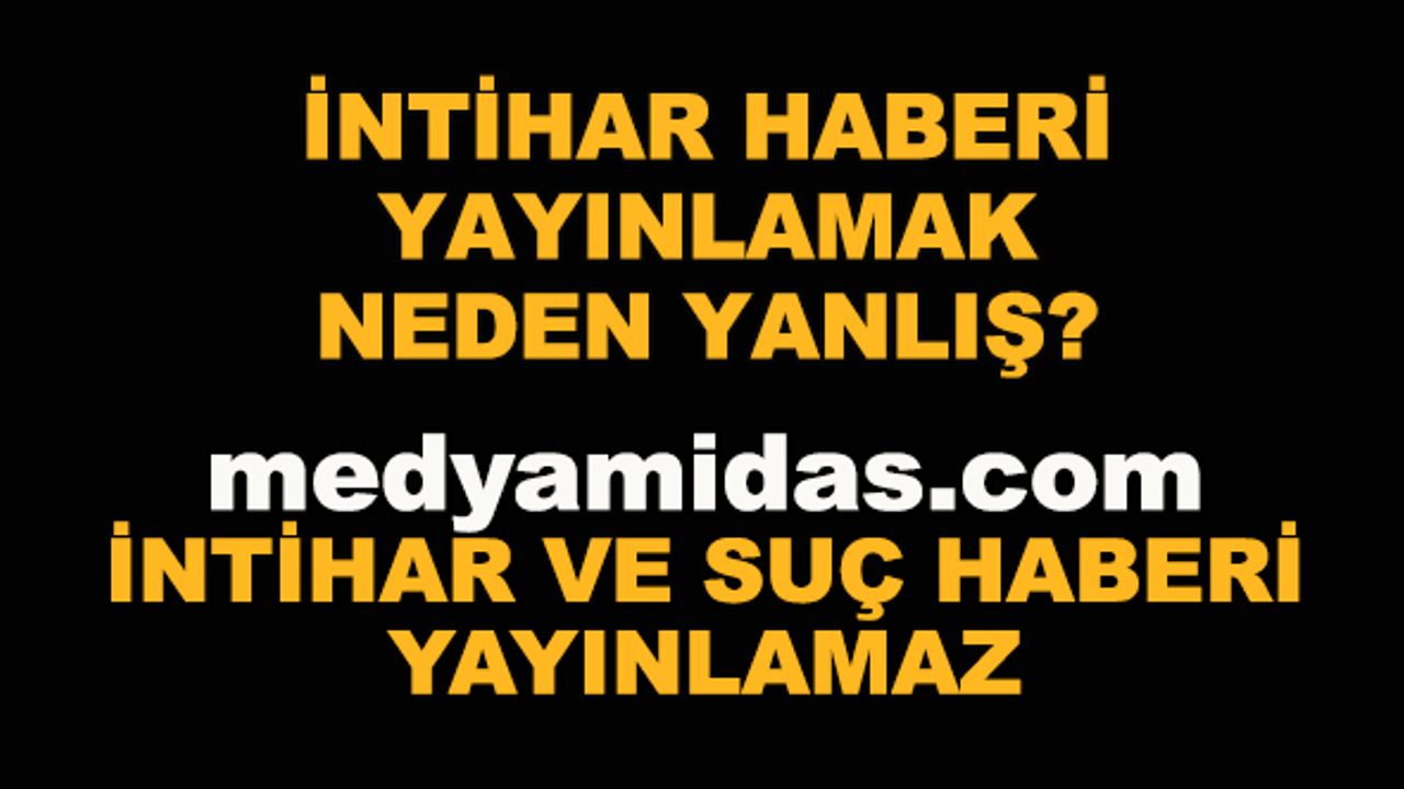 İntihar haberi yayınlamak neden yanlış? medyamidas.com intihar ve suç haberi yayınlamaz