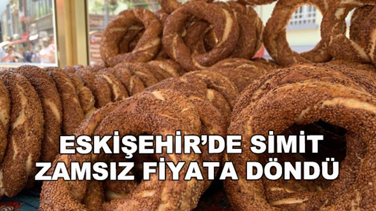 Eskişehir'de simit zamsız fiyata döndü