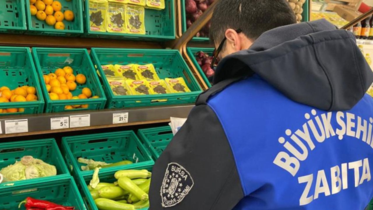 Bursa zincir market denetimlerini artırdı