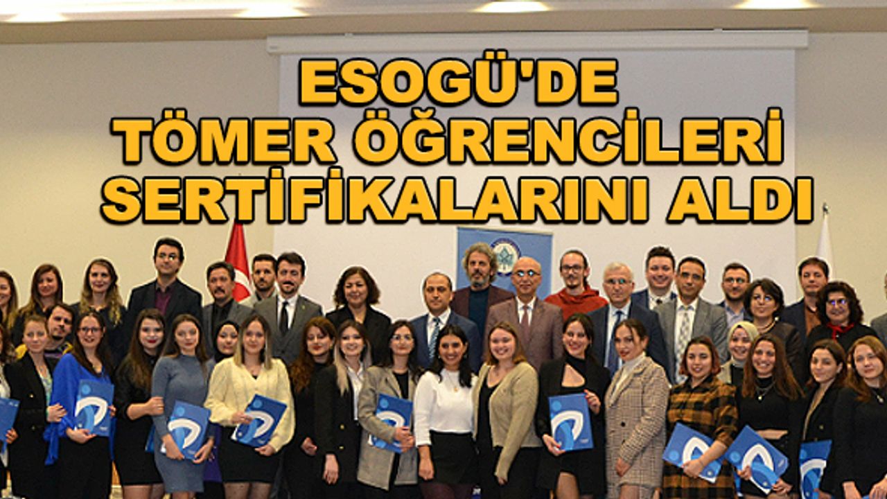 ESOGÜ'de TÖMER öğrencileri sertifikalarını aldı
