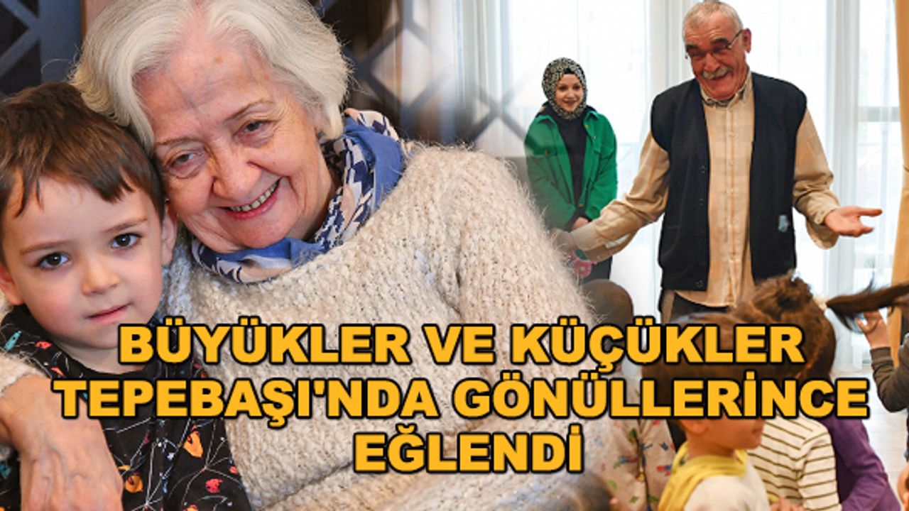 Büyükler ve küçükler Tepebaşı'nda gönüllerince eğlendi