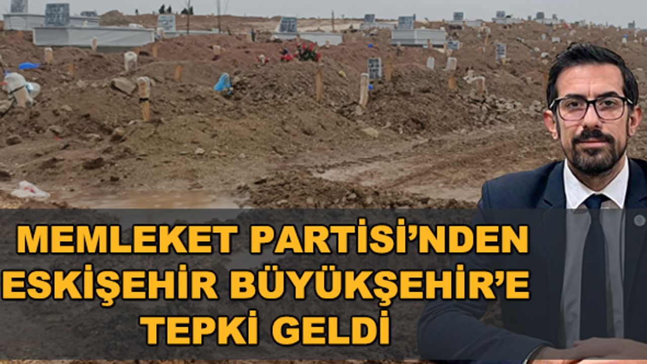 Memleket Partisi'nden Eskişehir Büyükşehir'e tepki geldi