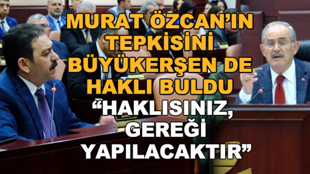 Murat Özcan'ın tepkisini Büyükerşen de haklı buldu: "Haklısınız, gereği yapılacaktır"