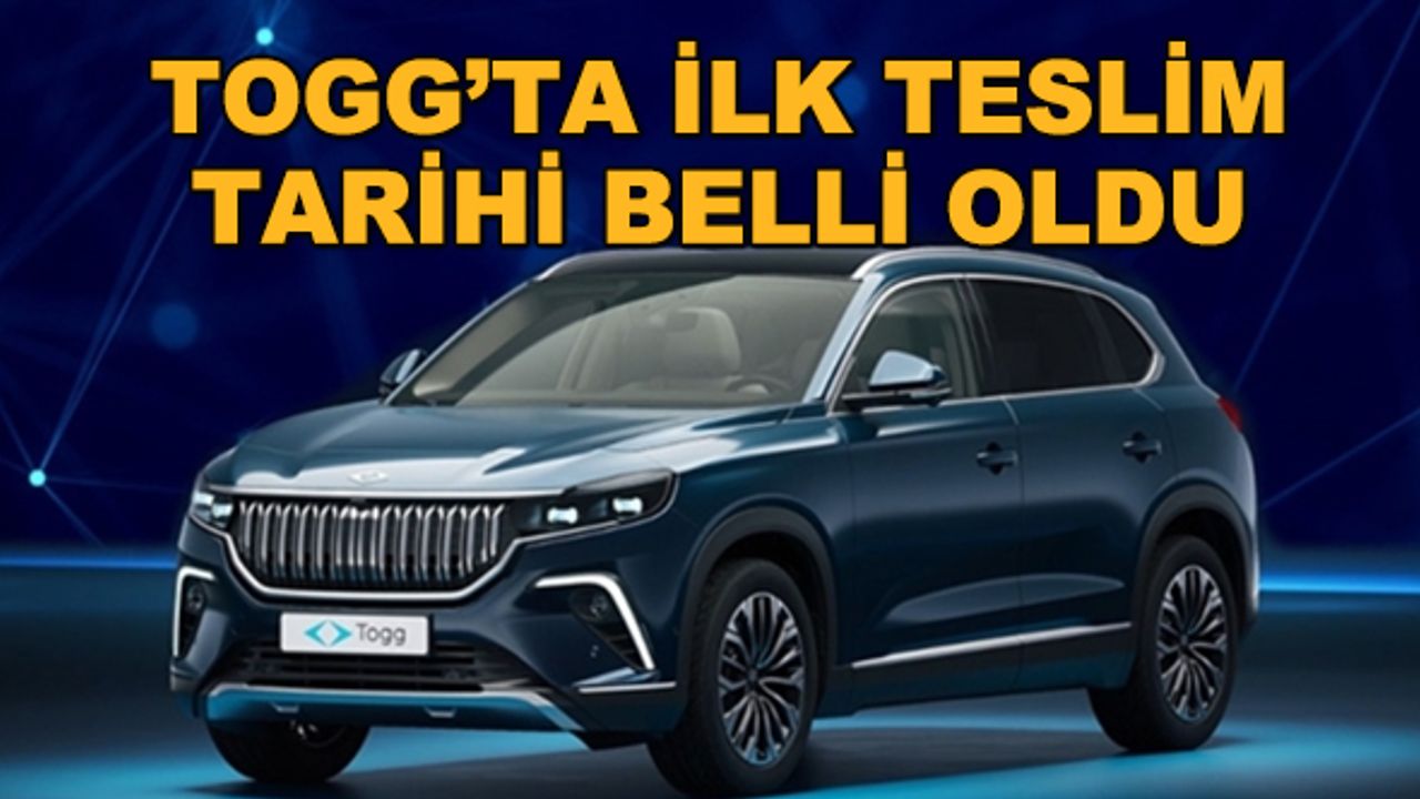 Togg'ta ilk teslim tarihi belli oldu