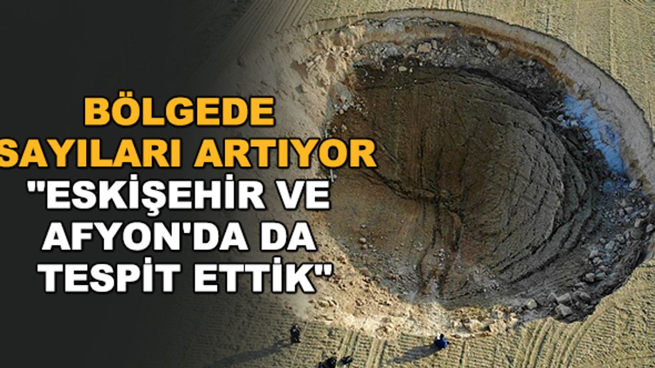 Bölgede sayıları artıyor... "Eskişehir ve Afyon'da da tespit ettik"