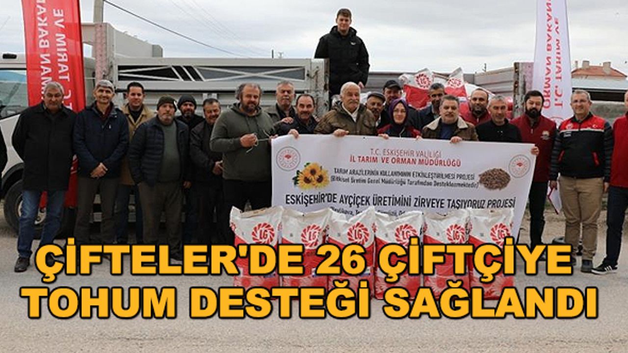 Çifteler'de 26 çiftçiye tohum desteği sağlandı