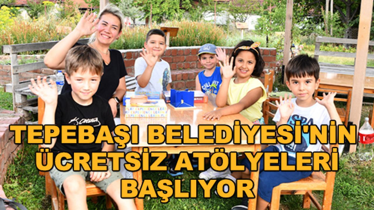 Tepebaşı Belediyesi'nin ücretsiz atölyeleri başlıyor