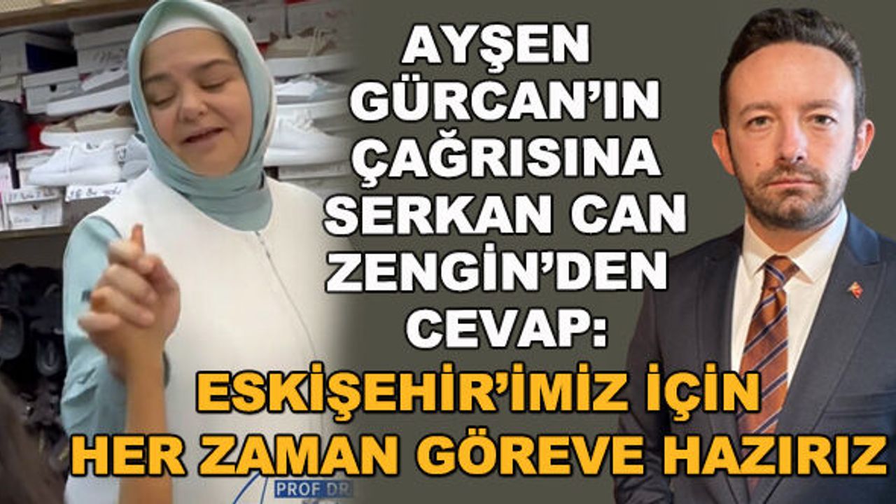 Ayşen Gürcan'ın çağrısına Serkan Can Zengin'den cevap: Eskişehir'imiz için her zaman göreve hazırız