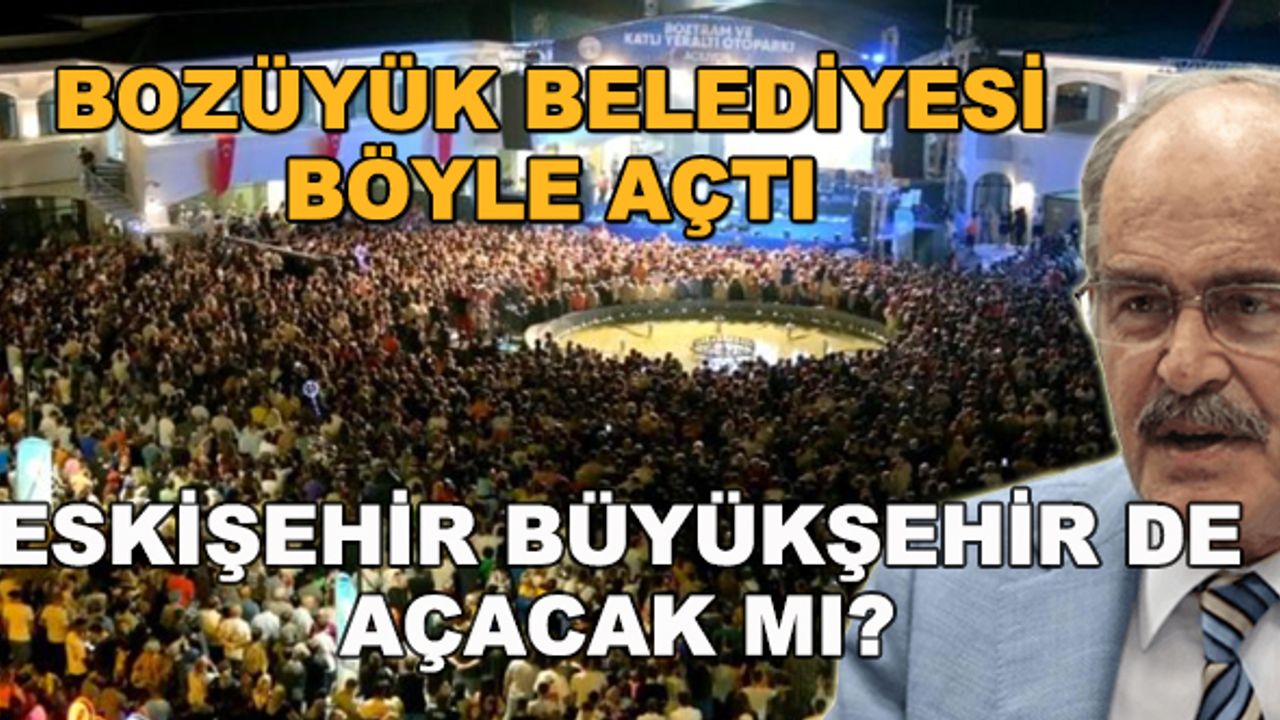 Bozüyük Belediyesi böyle açtı... Eskişehir Büyükşehir de açacak mı?