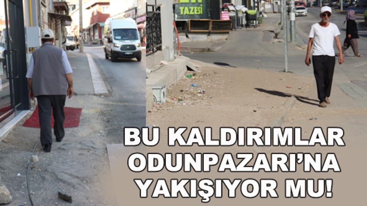 Bu kaldırımlar Odunpazarı'na yakışıyor mu!