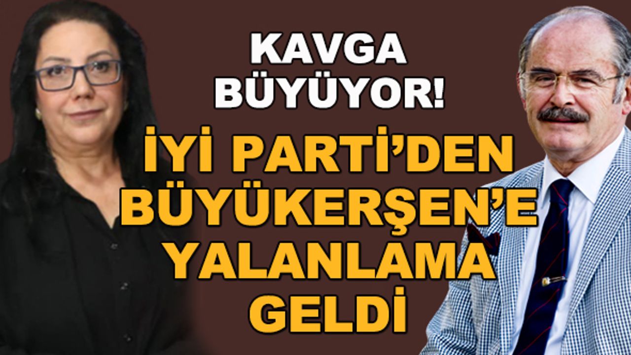 İYİ Parti'den Büyükerşen'e yalanlama geldi