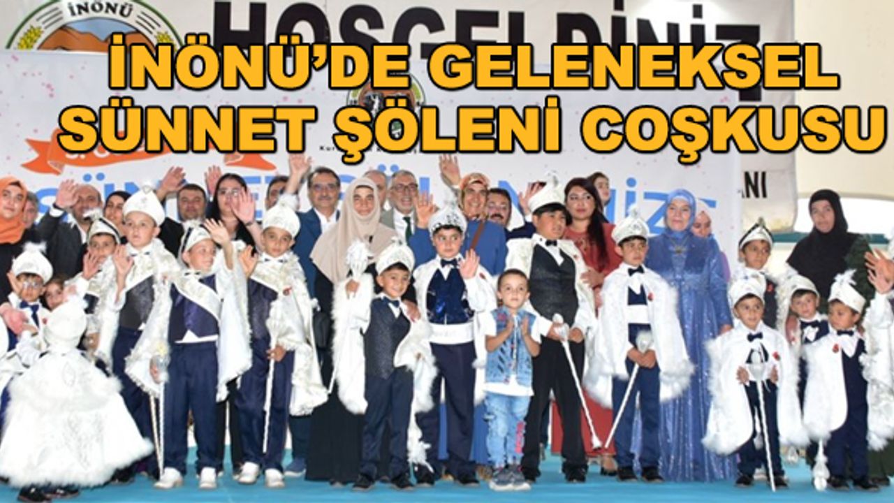 İnönü'de Geleneksel Sünnet Şöleni coşkusu