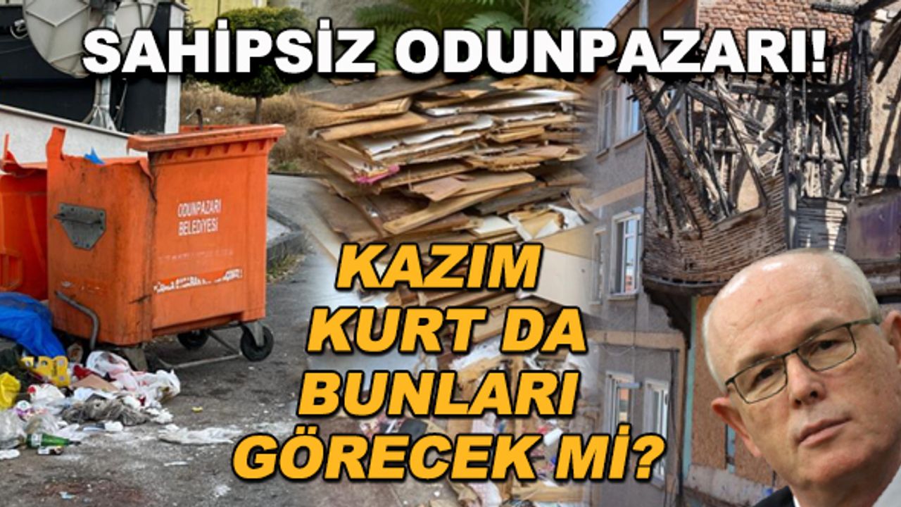 Sahipsiz Odunpazarı! Kazım Kurt da bunları görecek mi?