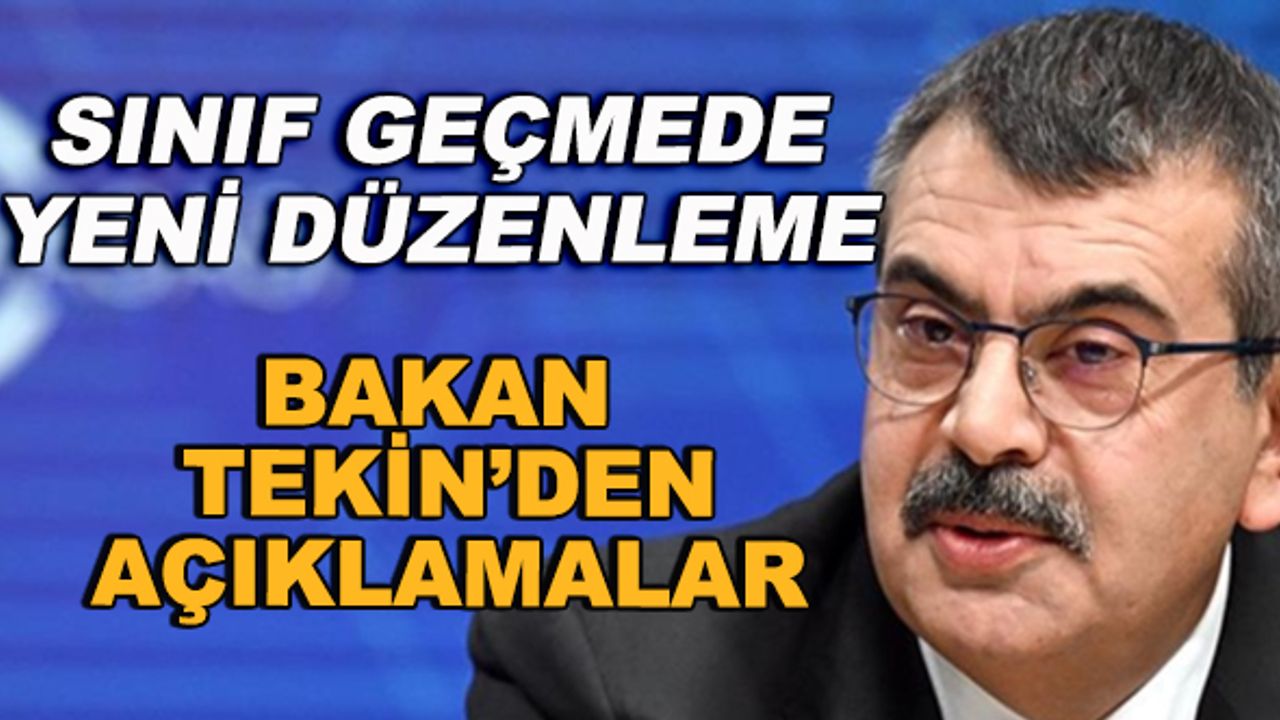 Sınıf geçmede yeni düzenleme! Bakan Tekin'den açıklamalar...