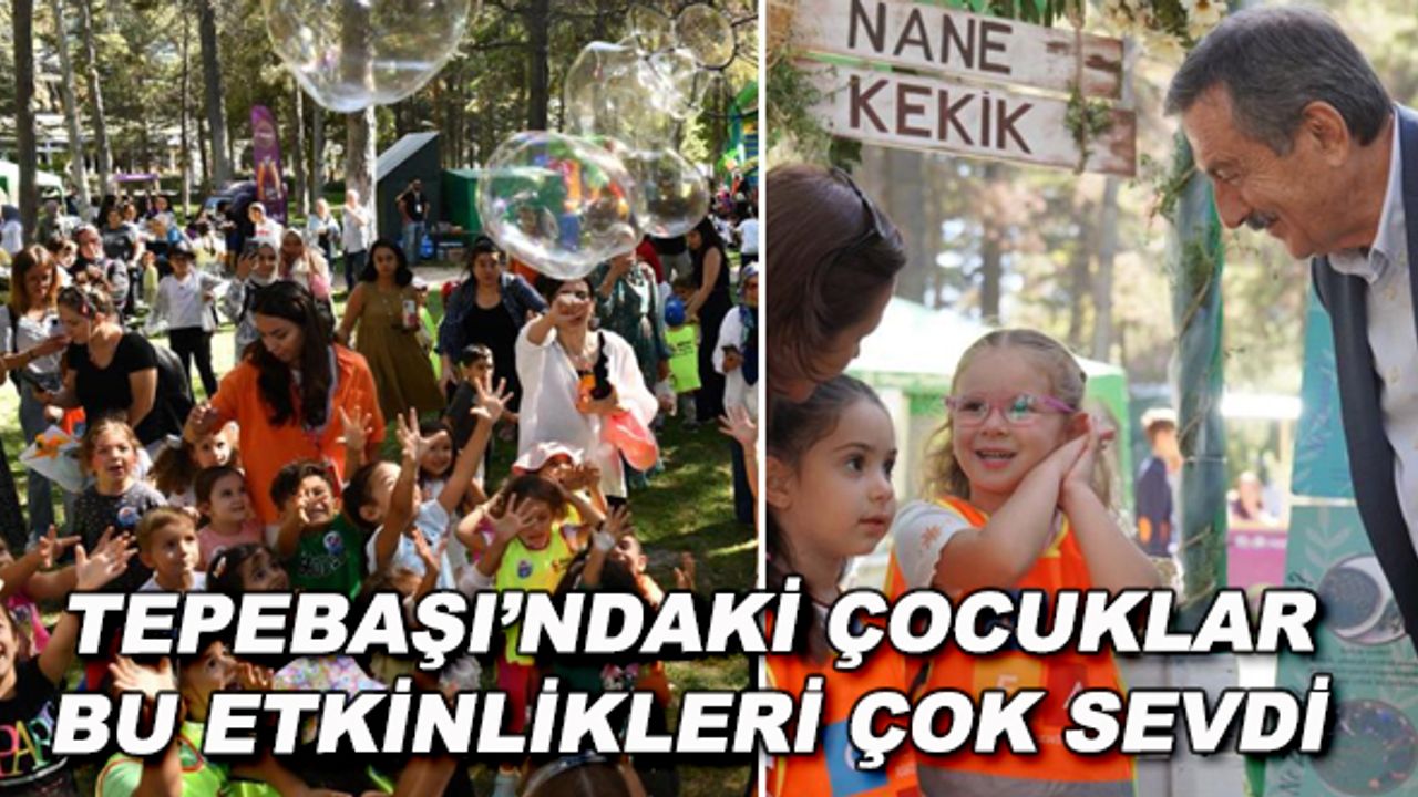 Tepebaşı'ndaki çocuklar bu etkinlikleri çok sevdi