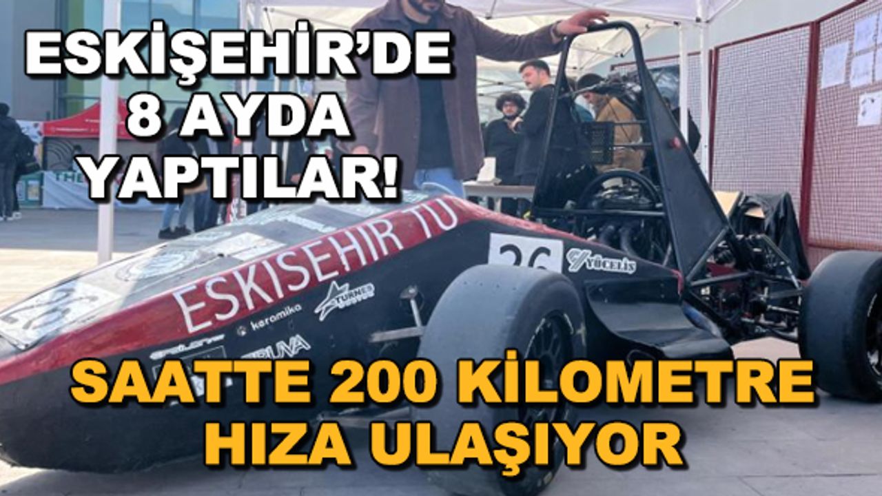 Eskişehir'de 8 ayda yaptılar! Saatte 200 kilometre hıza ulaşıyor