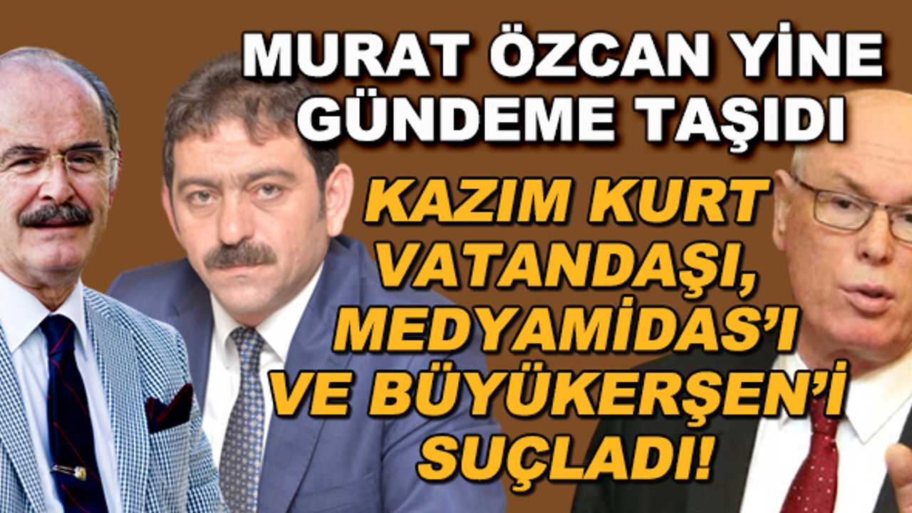 Murat Özcan yine gündeme taşıdı! Kazım Kurt ise vatandaşı, medyamidas ve Büyükerşen'i suçladı!