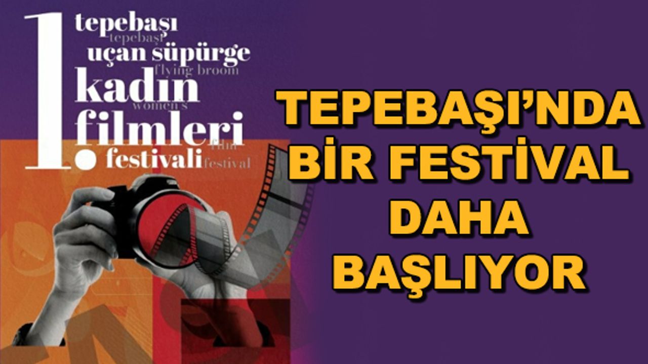 Tepebaşı'nda bir festival daha başlıyor