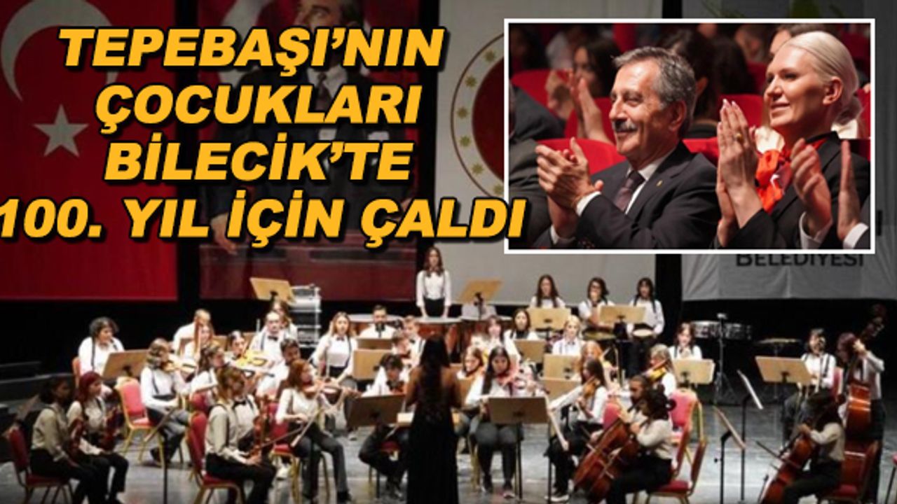 Tepebaşı'nın çocukları Bilecik'te 100. yıl için çaldı