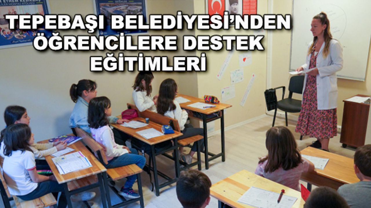 Tepebaşı Belediyesi'nden öğrencilere destek eğitimleri