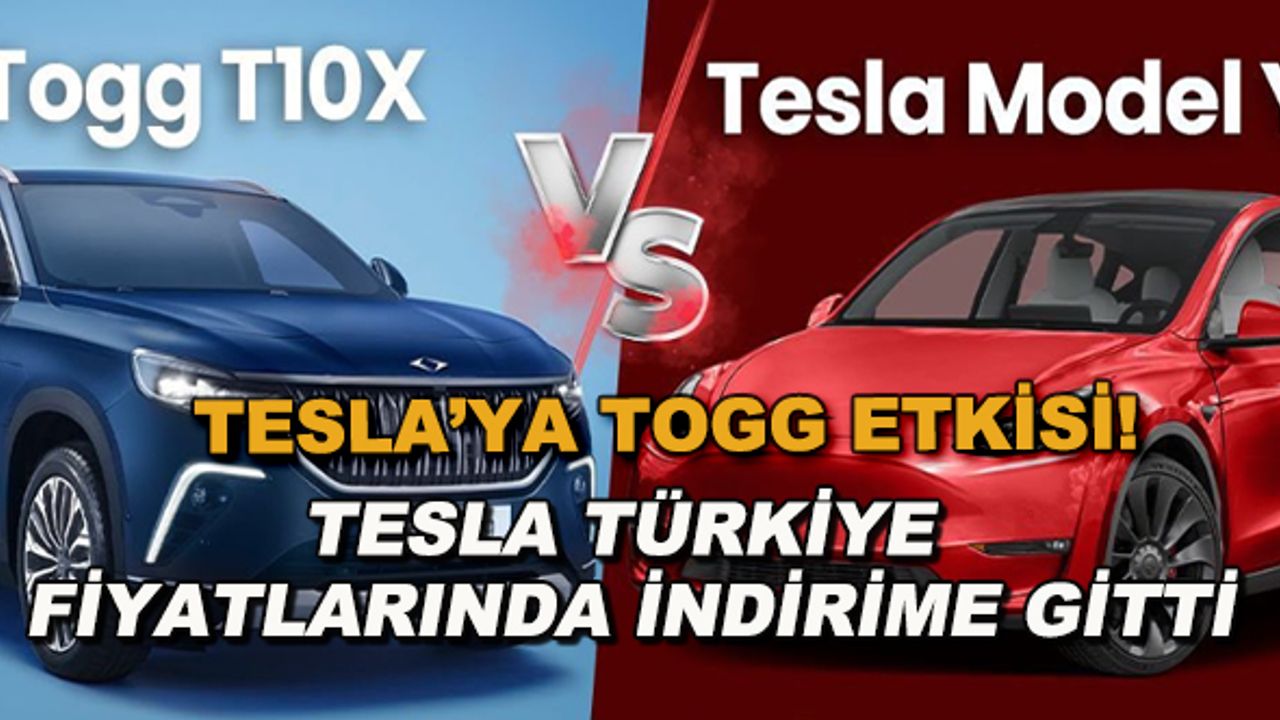 Tesla'ya Togg etkisi! Tesla Türkiye fiyatlarında indirime gitti
