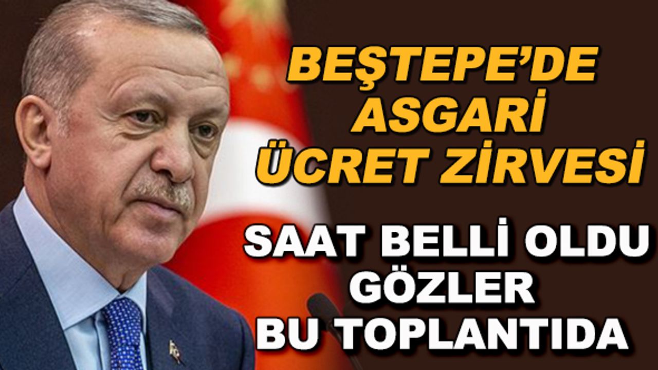 Beştepe'de asgari ücret zirvesi... Saat belli oldu, gözler bu toplantıda