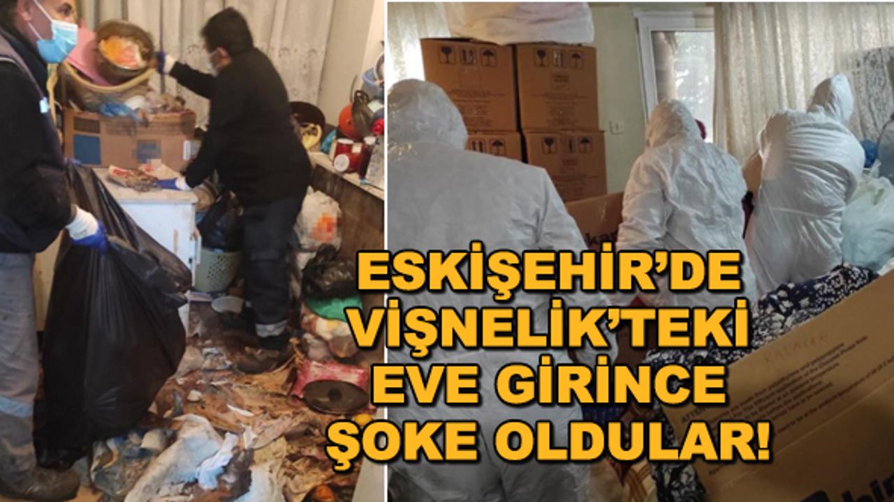 Eskişehir'de Vişnelik'teki eve girince şoke oldular!
