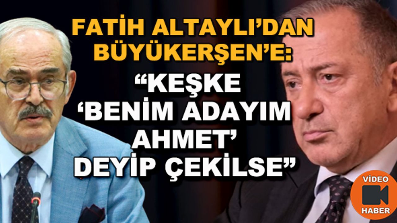 Fatih Altaylı'dan Büyükerşen'e: "Keşke 'Benim adayım Ahmet' deyip çekilse"