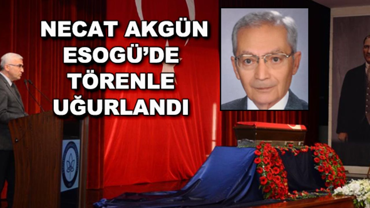 Necat Akgün ESOGÜ'de törenle uğurlandı