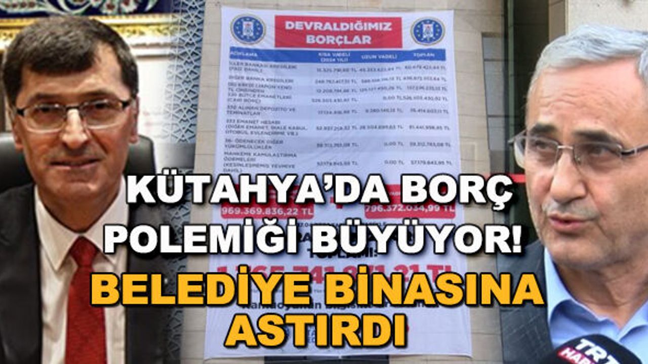 Kütahya'da borç polemiği büyüyor! Belediye binasına astırdı