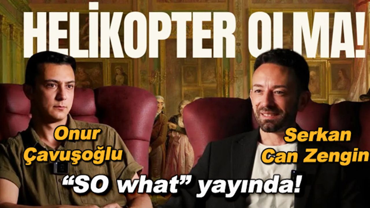 Helikopter olma! - Genç neslin sorumluluk krizi: Ebeveynlerin helikopter rolü - / SO what