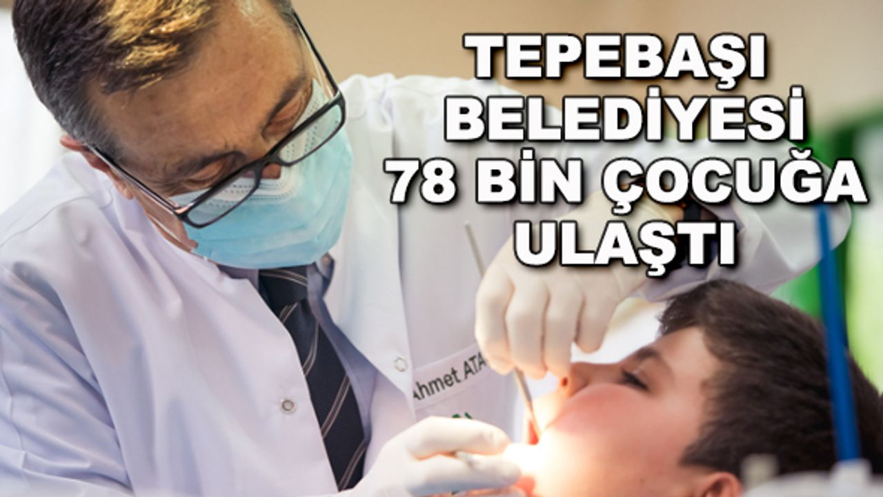 Tepebaşı Belediyesi 78 bin çocuğa ulaştı