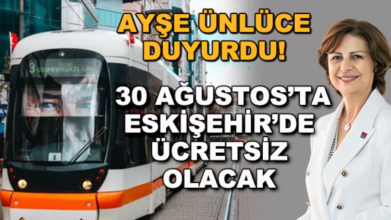 Ayşe Ünlüce duyurdu! 30 Ağustos'ta Eskişehir'de ücretsiz olacak