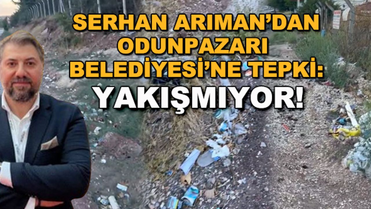 Serhan Arıman'dan Odunpazarı Belediyesi'ne tepki: Yakışmıyor!