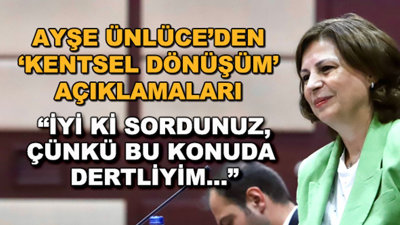Ayşe Ünlüce: "İyi ki sordunuz, çünkü bu konuda dertliyim"