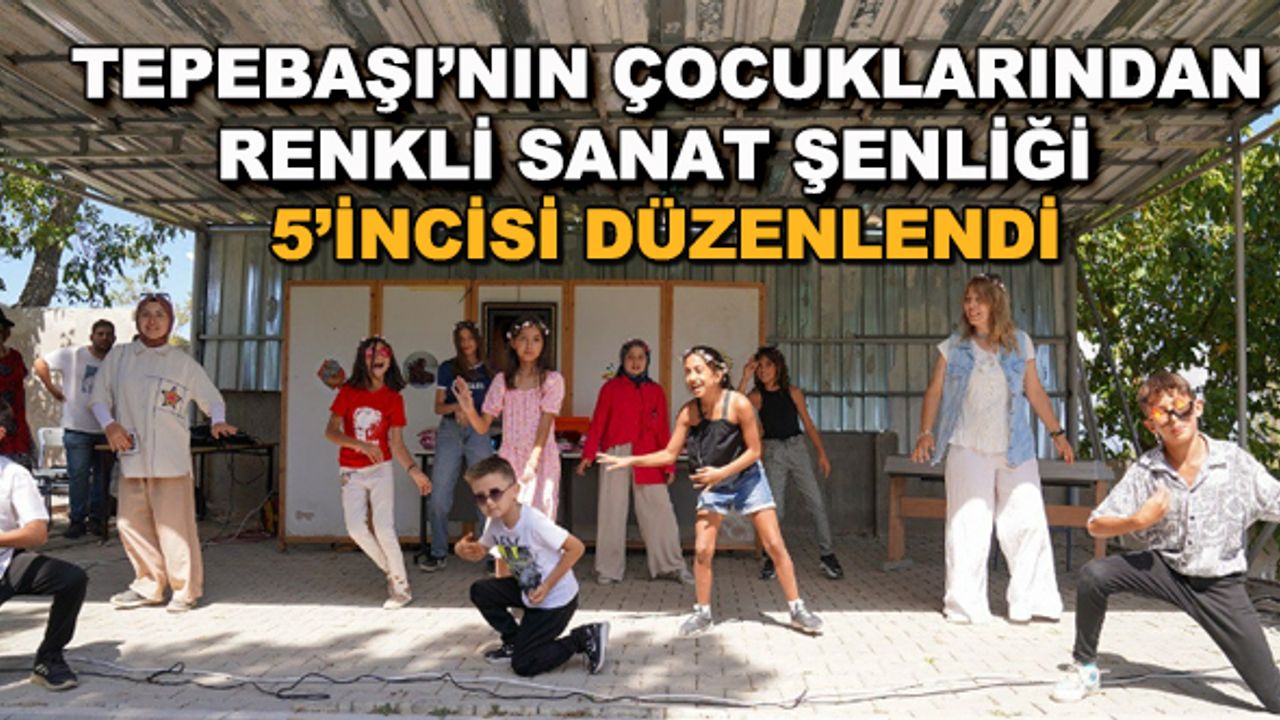 Tepebaşı'nın çocuklarından renkli Sanat Şenliği