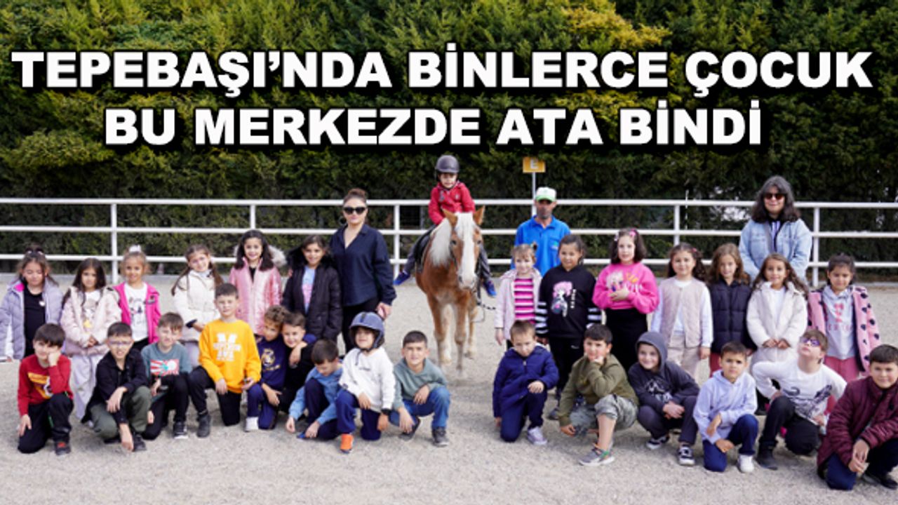 Tepebaşı'nda binlerce çocuk bu merkezde ata bindi