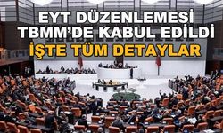 EYT düzenlemesi TBMM'de kabul edildi