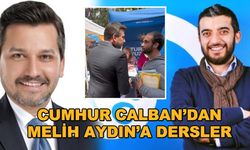 Cumhur Calban'dan Melih Aydın'a dersler