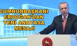 Cumhurbaşkanı Erdoğan'dan yeni anayasa mesajı