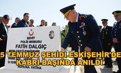 15 Temmuz şehidi Eskişehir'de kabri başında anıldı