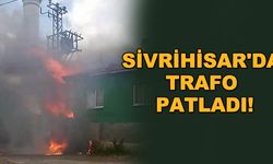 Sivrihisar'da trafo patladı!