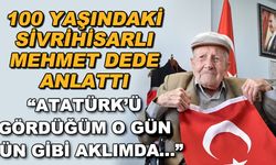 100 yaşındaki Sivrihisarlı Mehmet dede anlattı... "Atatürk'ü gördüğüm o gün dün gibi aklımda..."
