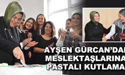 Ayşen Gürcan'dan Eskişehir'deki meslektaşlarına pastalı kutlama