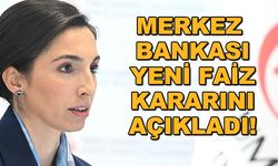 Merkez Bankası yeni faiz kararını açıkladı!