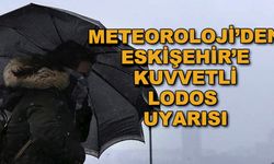 Meteoroloji'den Eskişehir'e kuvvetli lodos uyarısı