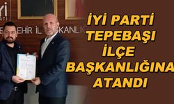 İYİ Parti Tepebaşı İlçe Başkanlığına atandı
