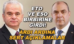 ETO ve ESO birbirine girdi! Ardı ardına sert açıklamalar
